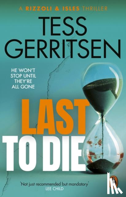 Gerritsen, Tess - Last to Die