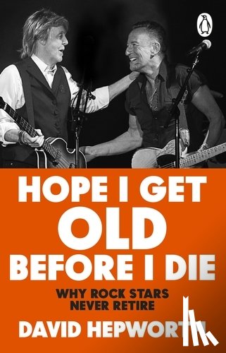 Hepworth, David - Hope I Get Old Before I Die