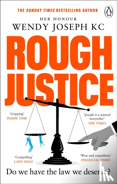 Joseph, Her Honour Wendy - Rough Justice