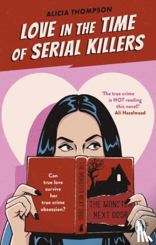 Thompson, Alicia - Love in the Time of Serial Killers