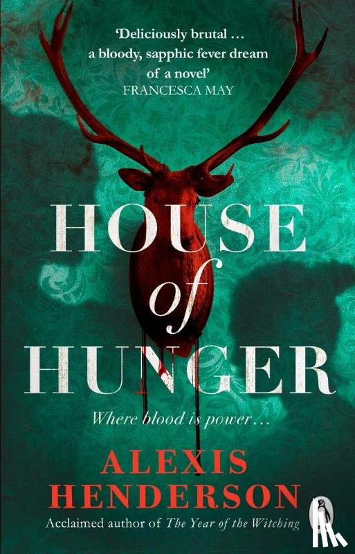 Henderson, Alexis - House of Hunger