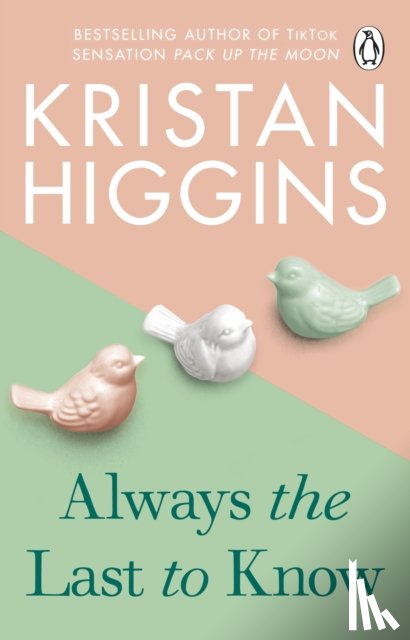 Higgins, Kristan - Always the Last to Know