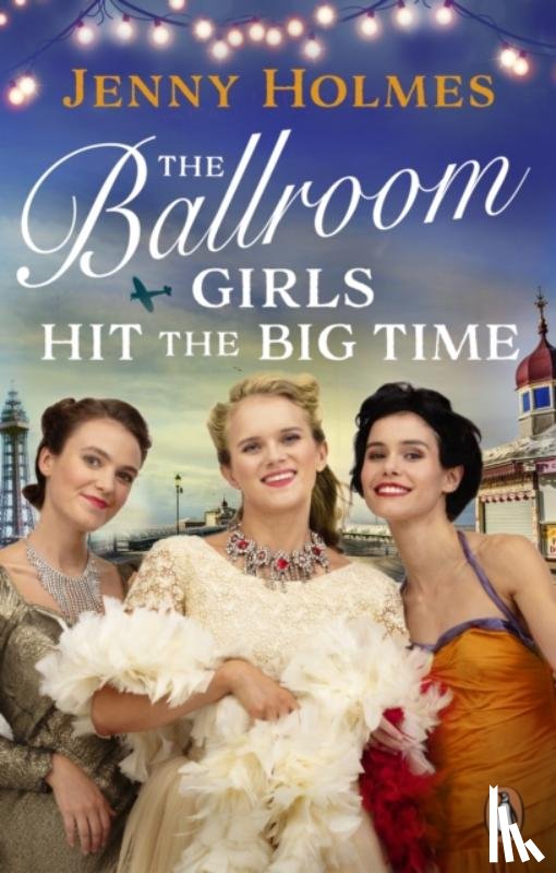 Holmes, Jenny - The Ballroom Girls Hit the Big Time