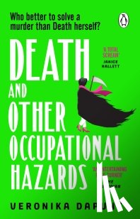 Dapunt, Veronika - Death and Other Occupational Hazards
