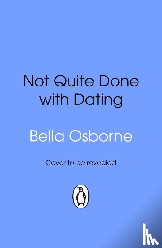 Osborne, Bella - Not Quite Done with Dating
