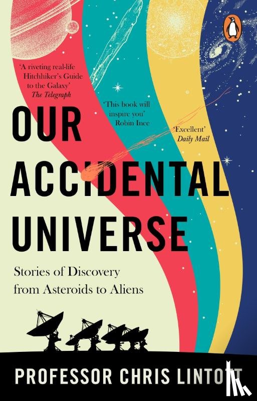 Lintott, Chris - Our Accidental Universe