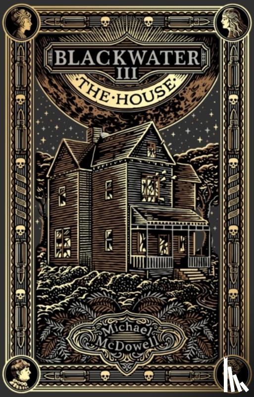 McDowell, Michael - Blackwater III: The House