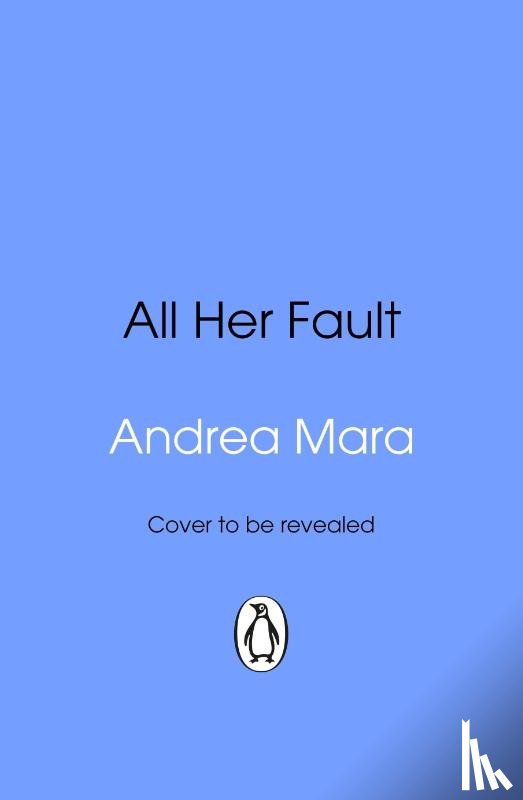 Mara, Andrea - All Her Fault
