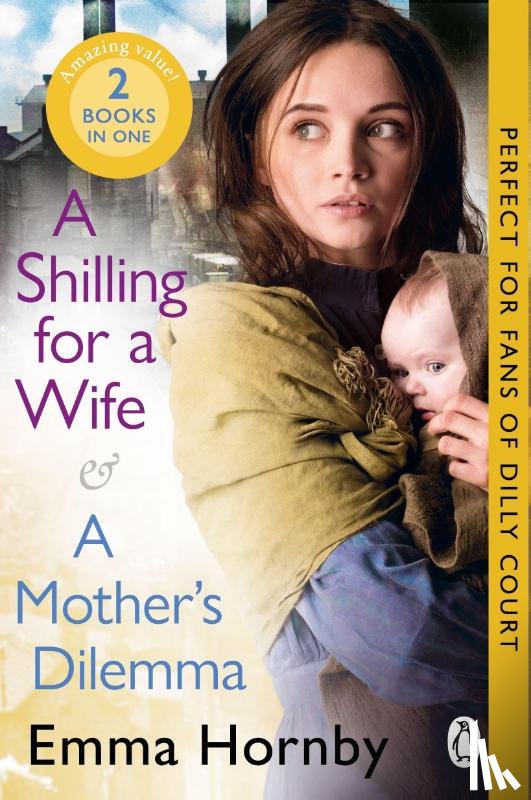 Hornby, Emma - A Shilling for a Wife & A Mother's Dilemma: Omnibus Edition