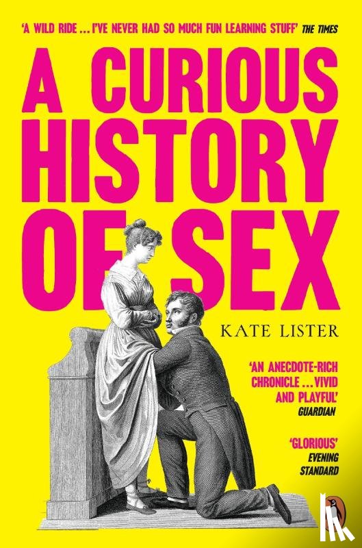 Lister, Kate - A Curious History of Sex