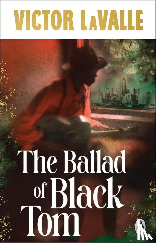 LaValle, Victor - The Ballad of Black Tom