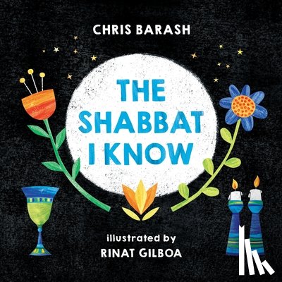 Barash, Chris - The Shabbat I Know