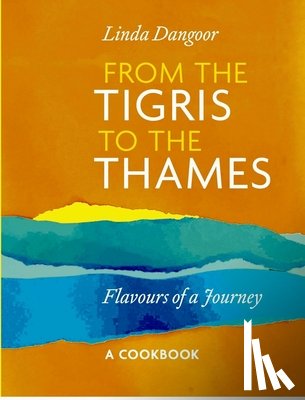 Dangoor, Linda - From the Tigris to the Thames
