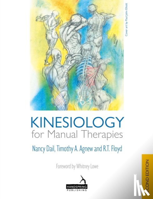 Dail, Nancy, Agnew, Timothy, Floyd, R. T. - Kinesiology for Manual Therapies, 2nd Edition