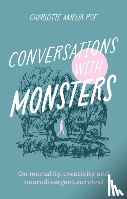 Poe, Charlotte Amelia - Conversations with Monsters