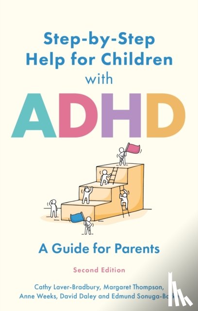 Laver-Bradbury, Cathy, Thompson, Margaret, Weeks, Anne, Daley, David - Step-by-Step Help for Children with ADHD