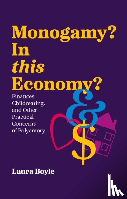 Boyle, Laura - Monogamy? In this Economy?