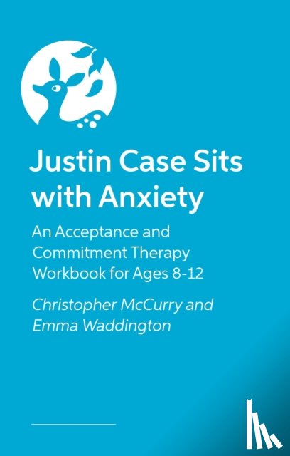 McCurry, Christopher, Waddington, Emma - Justin Case Sits with Anxiety