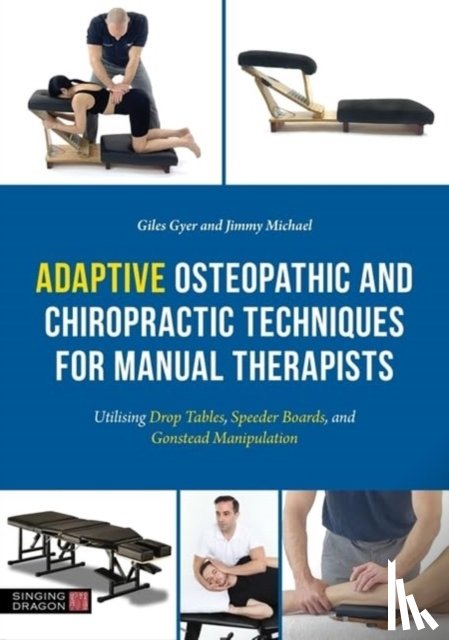 Gyer, Giles, Michael, Jimmy - Adaptive Osteopathic and Chiropractic Techniques for Manual Therapists