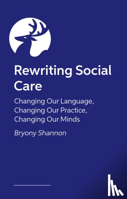 Shannon, Bryony - Rewriting Social Care