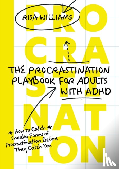 Williams, Risa - The Procrastination Playbook for Adults with ADHD