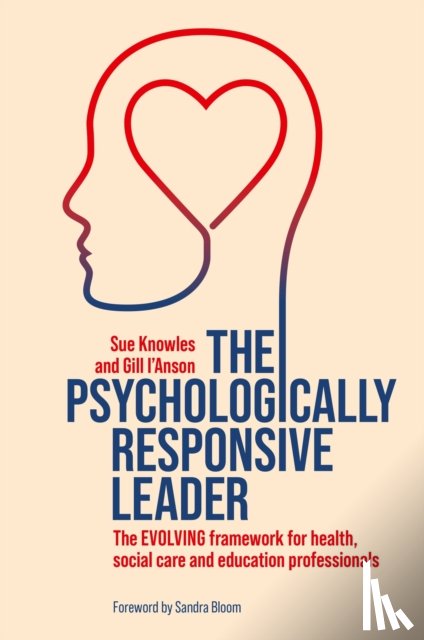 Knowles, Sue, I’Anson, Gill - The Psychologically Responsive Leader