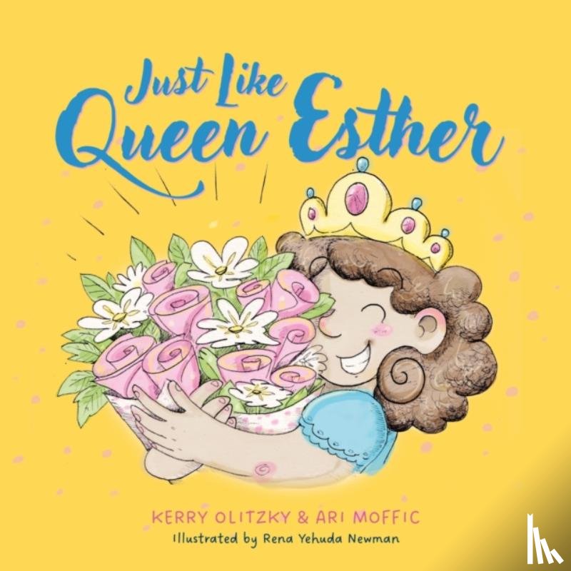 Moffic, Ari, Olitzky, Kerry - Just Like Queen Esther
