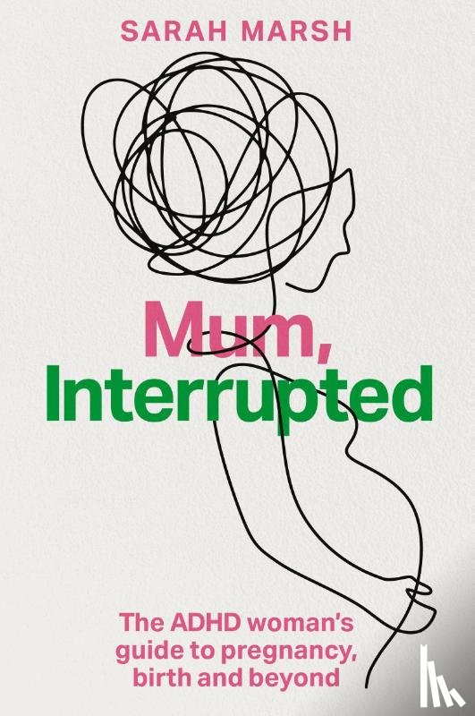 Marsh, Sarah - Mum, Interrupted