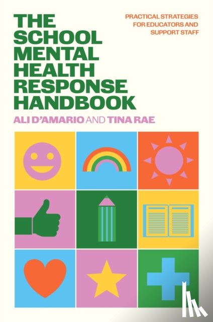 Rae, Tina, D’Amario, Ali - The School Mental Health Response Handbook