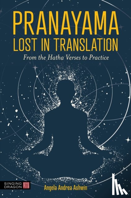 Ashwin, Angela Andrea - Pranayama Lost in Translation