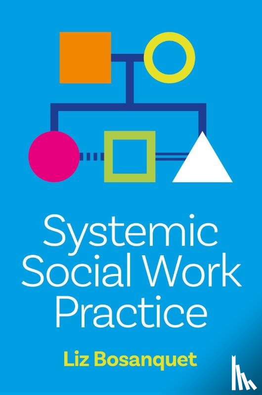 Bosanquet, Liz - Systemic Social Work Practice
