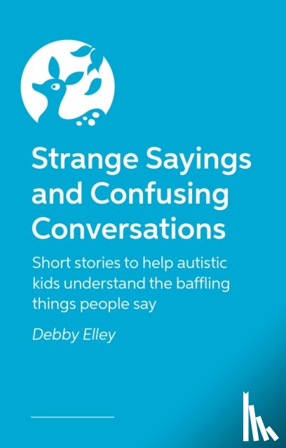 Elley, Debby - Strange Sayings and Confusing Conversations