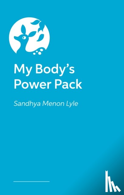 Menon, Sandhya - My Body's Power Pack