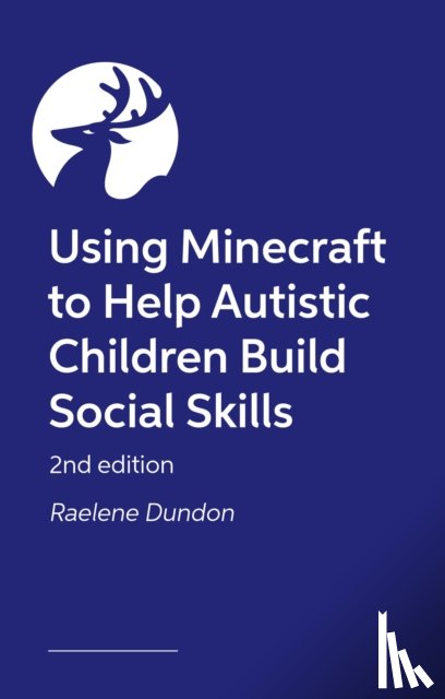 Dundon, Raelene - Building Social Awareness in Autistic Children and their Peers Using Minecraft®