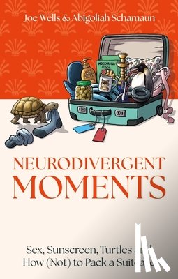 Schamaun, Abigoliah, Wells, Joe - Neurodivergent Moments