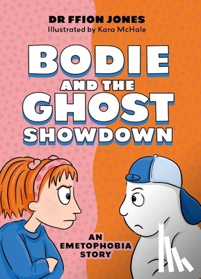 Jones, Ffion - Bodie and the Ghost Showdown