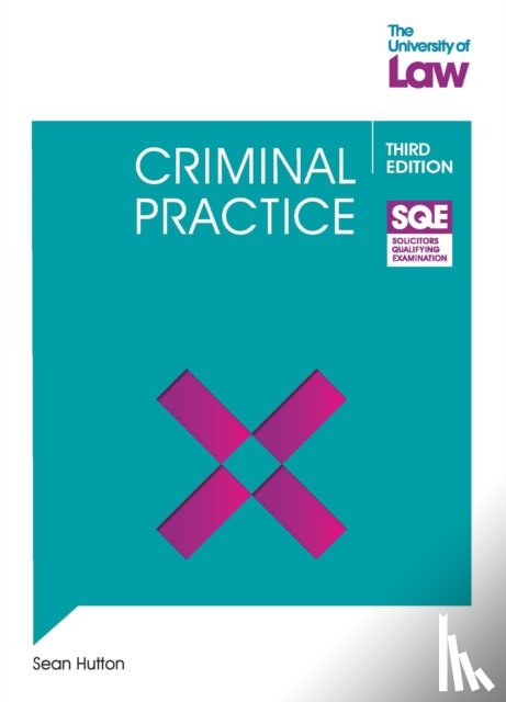 Hutton, Sean - SQE - Criminal Practice 3e