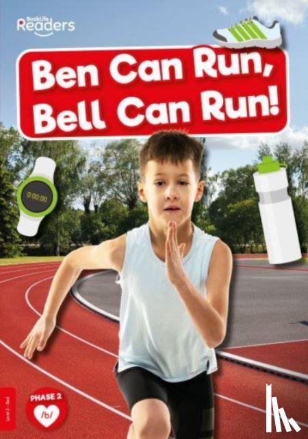 Tyler, Madeline - Ben Can Run, Bell Can Run