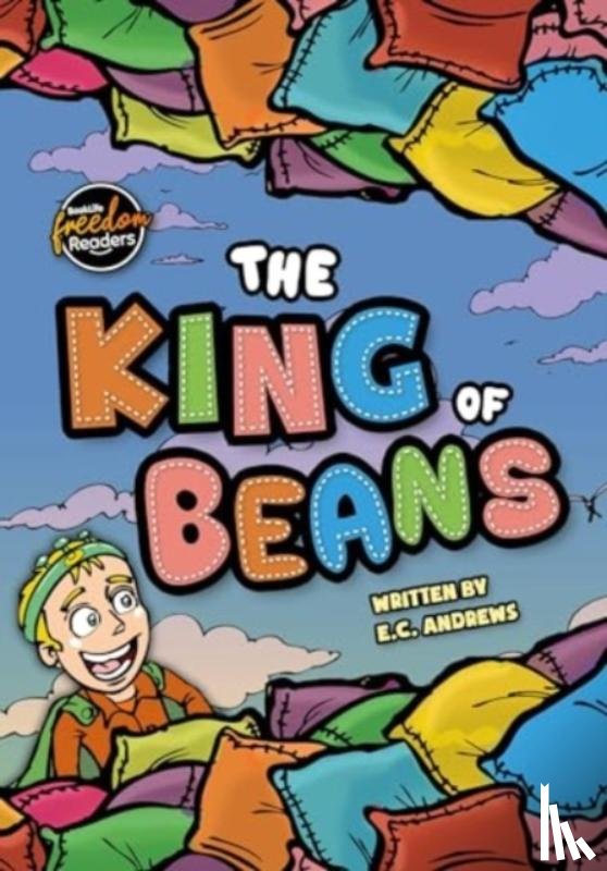 Andrews, E.C. - The King of Beans