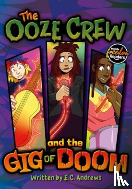 Andrews, E.C. - The Ooze Crew and the Gig of Doom