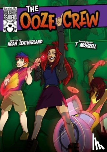 Leatherland, Noah (Booklife Publishing Ltd) - The Ooze Crew