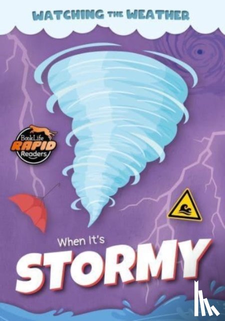 Leatherland, Noah (Booklife Publishing Ltd) - When It's Stormy