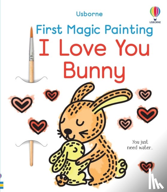 Wheatley, Abigail - First Magic Painting I Love You Bunny