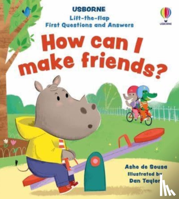 Sousa, Ashe de - Lift-the-flap First Questions and Answers How can I make friends?