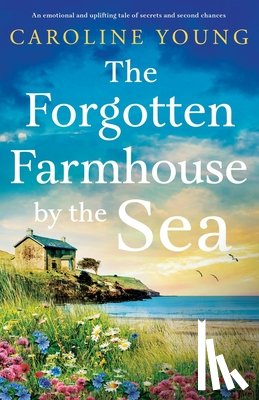 Young, Caroline - The Forgotten Farmhouse by the Sea