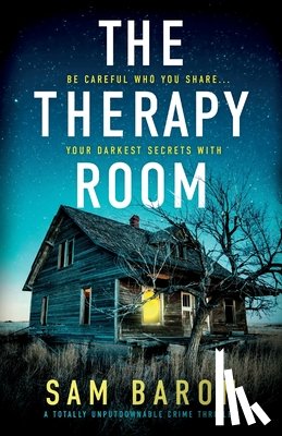 Baron, Sam - The Therapy Room: A totally unputdownable crime thriller