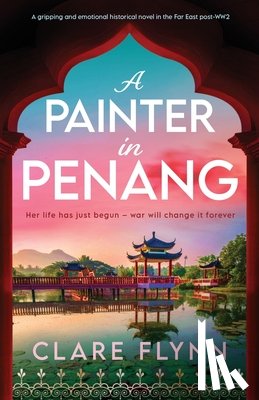 Flynn, Clare - A Painter in Penang