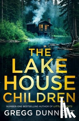 Dunnett, Gregg - The Lake House Children
