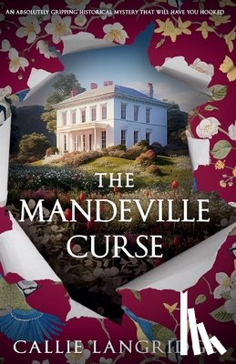 Langridge, Callie - The Mandeville Curse: An absolutely gripping historical mystery that will have you hooked