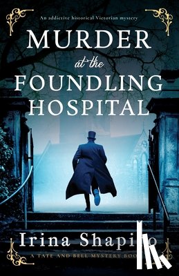 Shapiro, Irina - Murder at the Foundling Hospital